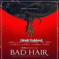 Bad Hair (2020) HDRip Hindi Dubbed