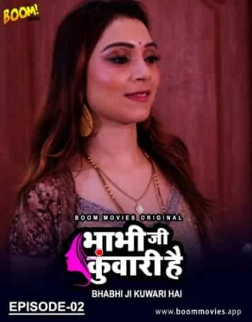 Bhabhi Ji Kuwari Hai S01 E02 Boom Movies Original (2021) HDRip Hindi