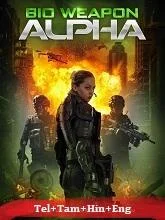 Bio Weapon Alpha (2022) HDRip Telugu Dubbed