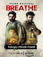 Breathe (2018) HDRip [Telugu+Hindi+Tamil] Season-1 – Ep-08