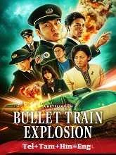 Bullet Train Explosion (2025) HDRip Telugu Dubbed