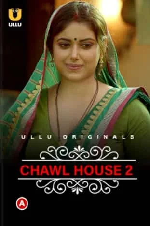 Chawl House 2 (Charmsukh) S01 Ullu Originals Complete (2022) HDRip Hindi