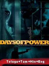 Days of Power (2018) BRRip [Telugu + Tamil + Hindi + Eng] Dubbed