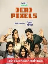 Dead Pixels Season 1 (2023) HDRip Telugu