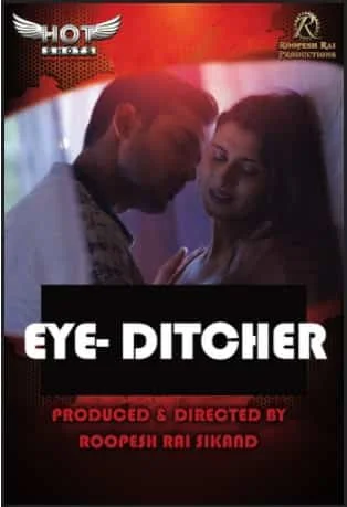 Eye Ditcher (2020) HDRip Hindi HotShots Originals