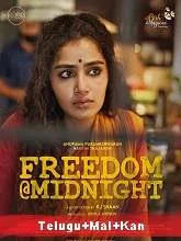 Freedom @ Midnight (2021) HDRip [Telugu + Malayalam + Kan]