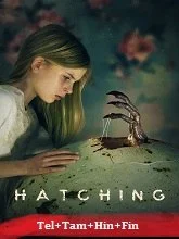 Hatching (2022) HDRip Telugu Dubbed