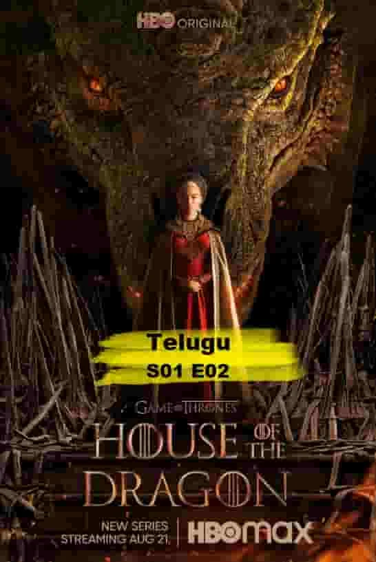House of the Dragon S01 E02 (2022) HDRip Telugu Dubbed