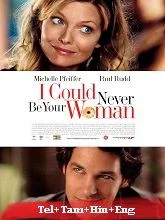 I Could Never Be Your Woman (2007) BluRay Telugu Dubbed