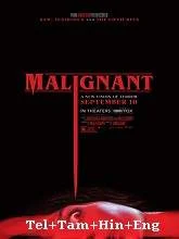 Malignant (2021) HDRip Telugu + Tamil + Hindi + Eng