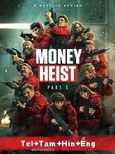 Money Heist Season 5 Episodes [01-05] (2021) HDRip Telugu + Tamil + Hindi