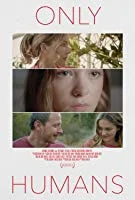 Only Humans (2018) HDRip English