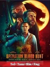 Operation Blood Hunt (2024) HDRip Telugu Dubbed