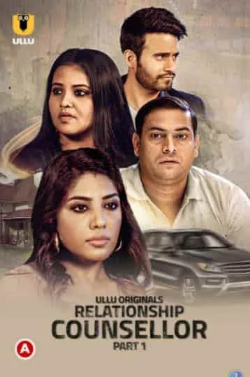Relationship Counsellor Part 1 S01 Ullu Originals (2021) HDRip Hindi