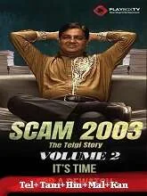 Scam 2003: The Telgi Story Volume 2 (2023) HDRip Telugu