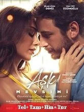 Season of Love (Ask Mevsimi) (2024) HDRip Telugu