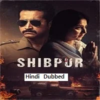Shibpur (2023) HDRip Hindi