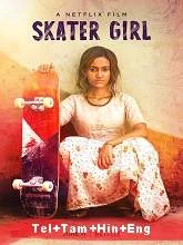 Skater Girl (2021) HDRip Telugu + Tamil + Hindi + Eng