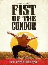 The Fist of the Condor (2023) BluRay Telugu Dubbed