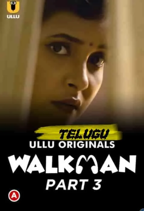 Walkman Part 3 Ullu Originals (2022) HDRip Telugu