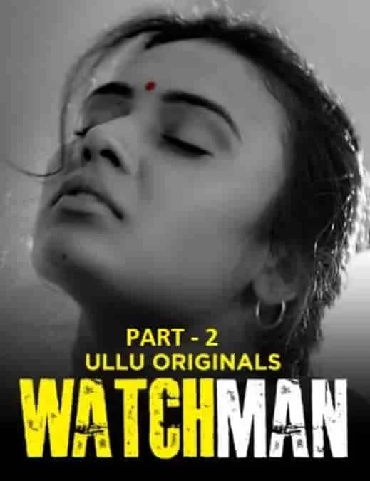 Watchman Part 2 Ullu Originals (2023) HDRip Telugu
