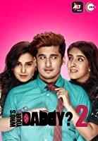 Who's Your Daddy (2020) HDRip Season 2 Episodes (01-10)