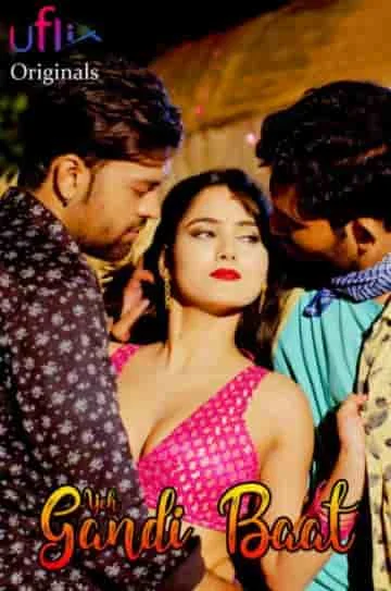 Yeh Gandi Baat Uflix Complete (2021) HDRip Hindi